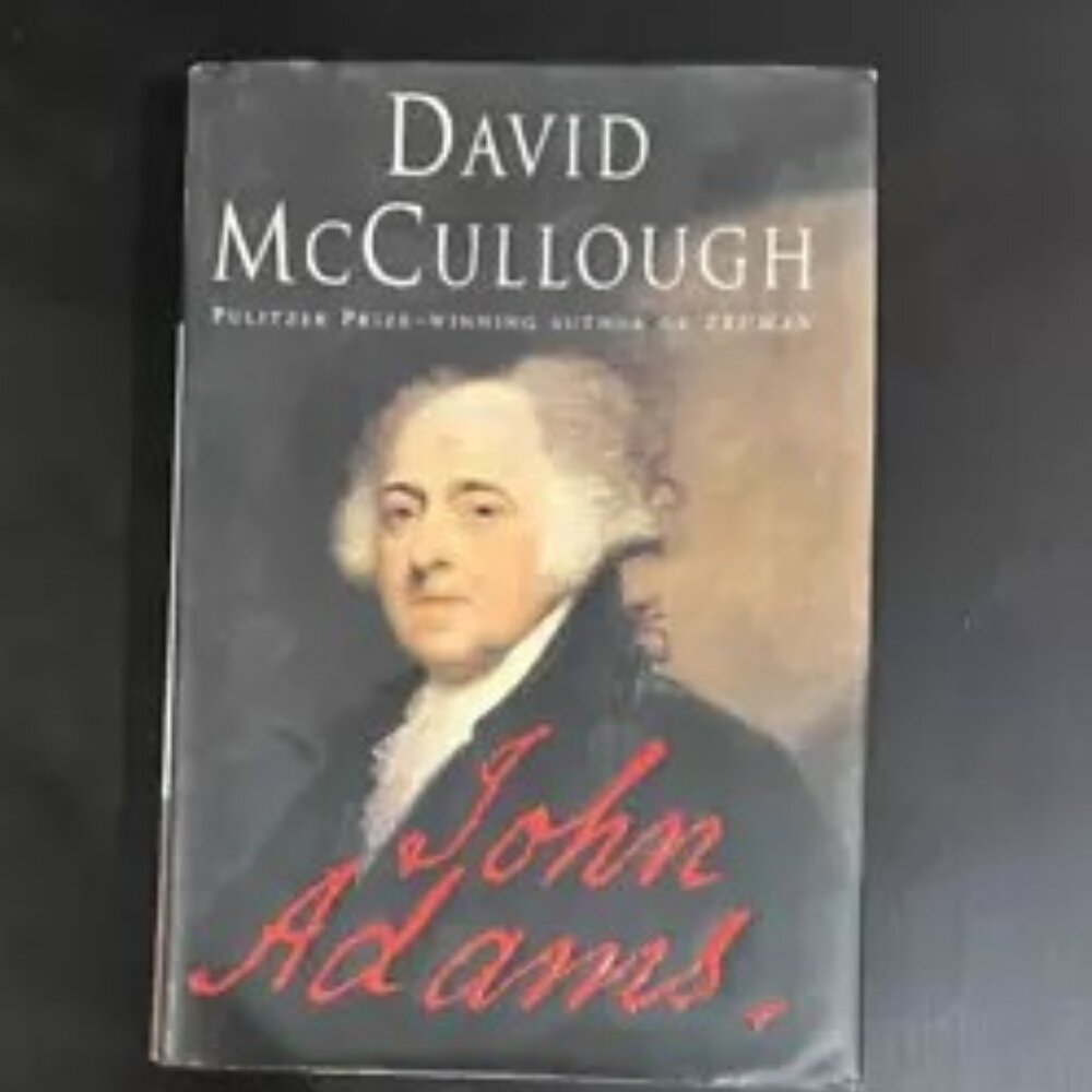2001 JOHN ADAMS David McCullough RARE ADAMS Quote / Pulitzer